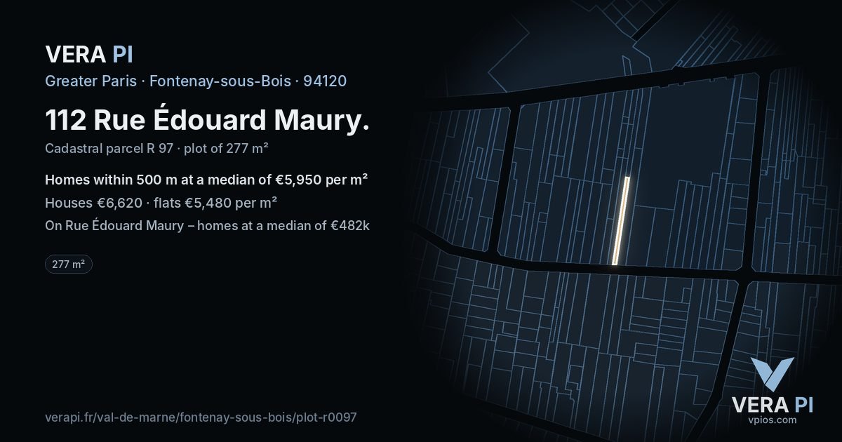 112 Rue Édouard Maury, Fontenay-sous-Bois at night – the plot lit, the parcels around coloured by the prices near them