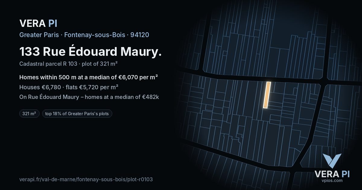 133 Rue Édouard Maury, Fontenay-sous-Bois at night – the plot lit, the parcels around coloured by the prices near them