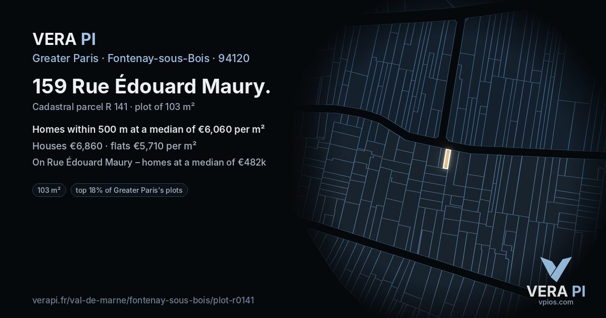 159 Rue Édouard Maury, Fontenay-sous-Bois at night – the plot lit, the parcels around coloured by the prices near them