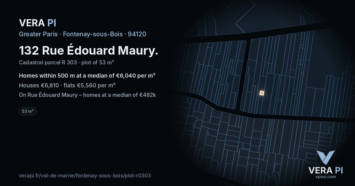 132 Rue Édouard Maury, Fontenay-sous-Bois at night – the plot lit, the parcels around coloured by the prices near them