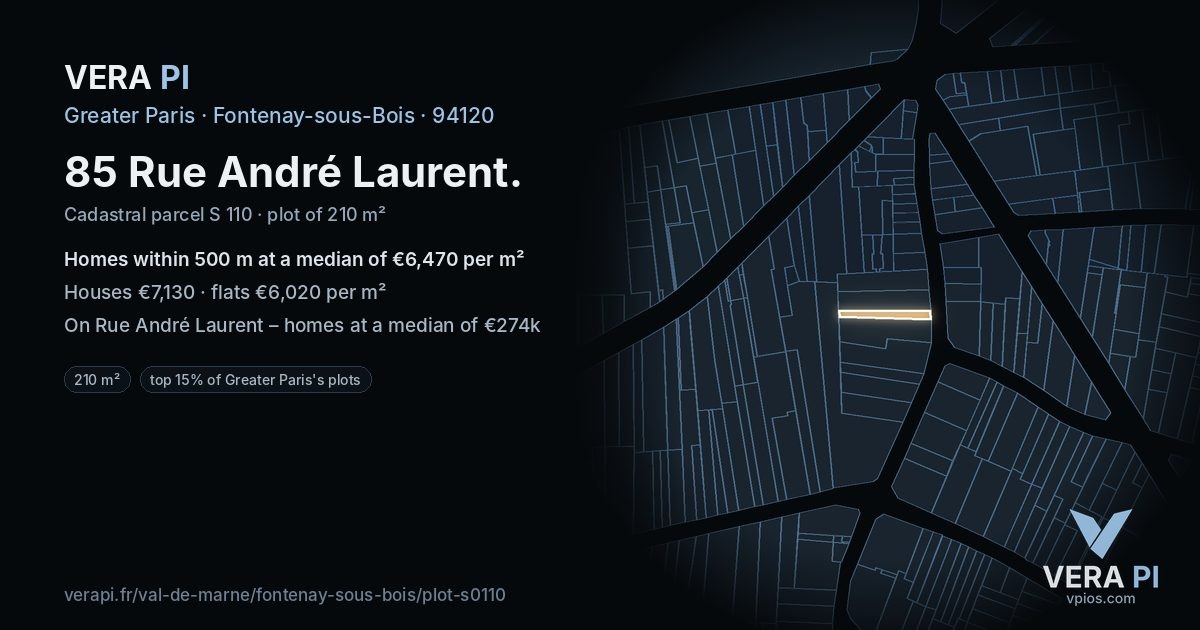 85 Rue André Laurent, Fontenay-sous-Bois at night – the plot lit, the parcels around coloured by the prices near them