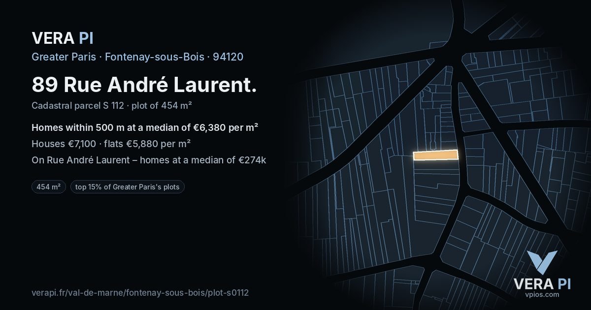 89 Rue André Laurent, Fontenay-sous-Bois at night – the plot lit, the parcels around coloured by the prices near them