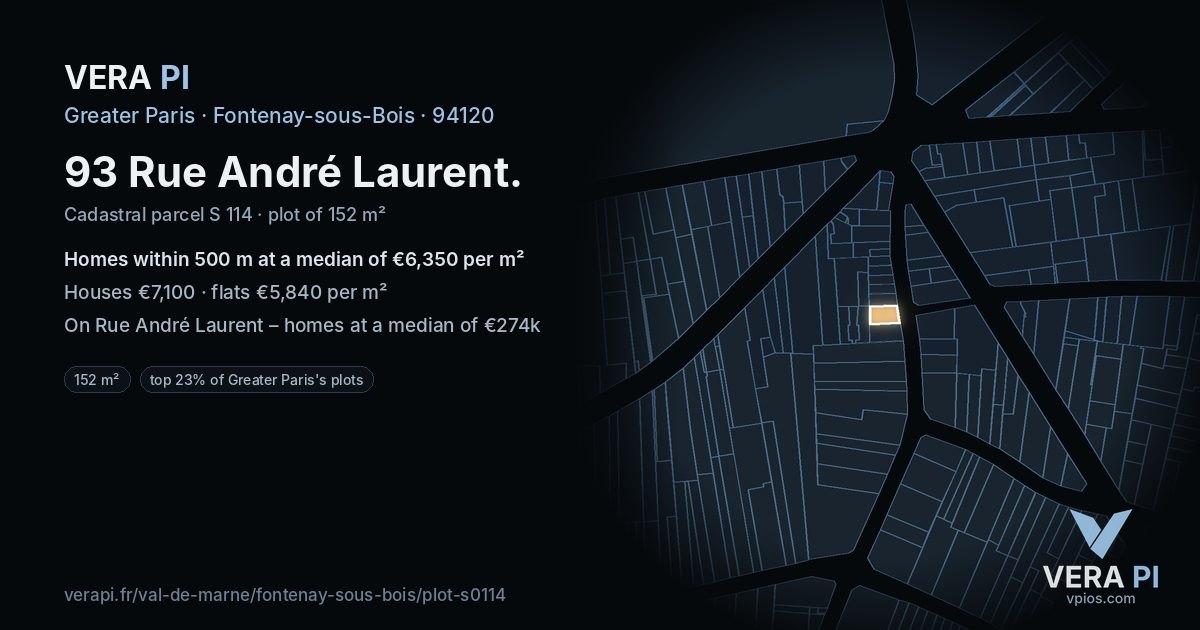 93 Rue André Laurent, Fontenay-sous-Bois at night – the plot lit, the parcels around coloured by the prices near them