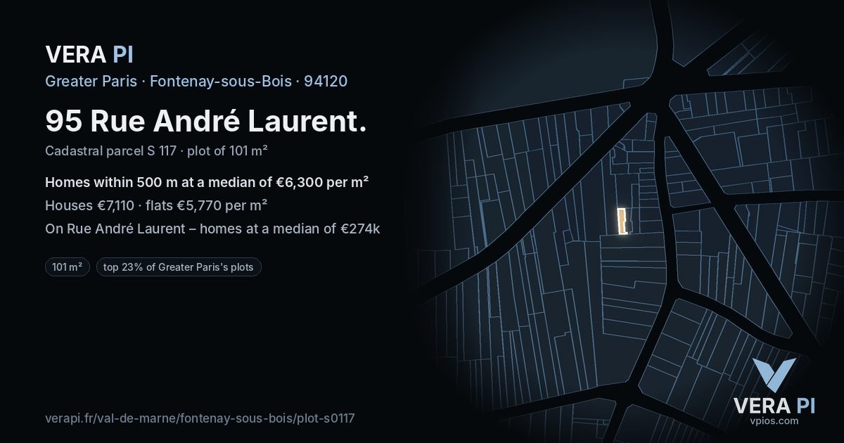 95 Rue André Laurent, Fontenay-sous-Bois at night – the plot lit, the parcels around coloured by the prices near them