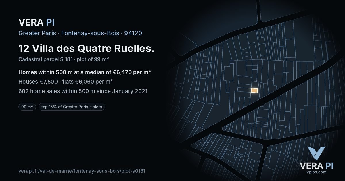 12 Villa des Quatre Ruelles, Fontenay-sous-Bois at night – the plot lit, the parcels around coloured by the prices near them