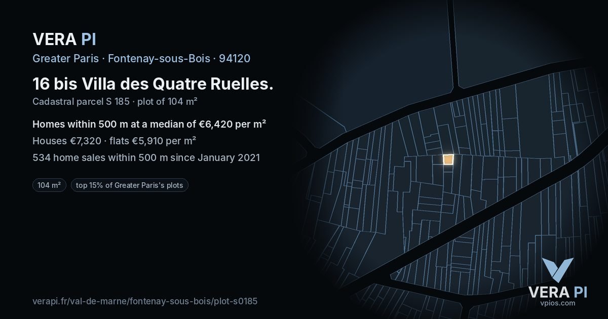 16 bis Villa des Quatre Ruelles, Fontenay-sous-Bois at night – the plot lit, the parcels around coloured by the prices near them