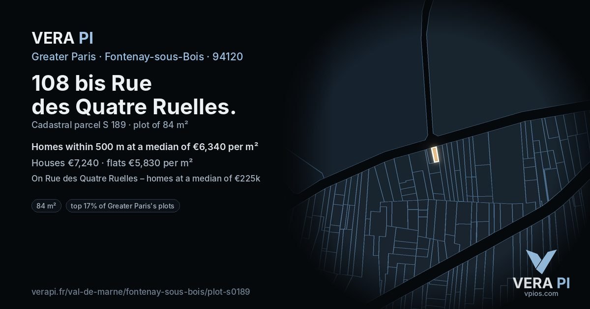108 bis Rue des Quatre Ruelles, Fontenay-sous-Bois at night – the plot lit, the parcels around coloured by the prices near them