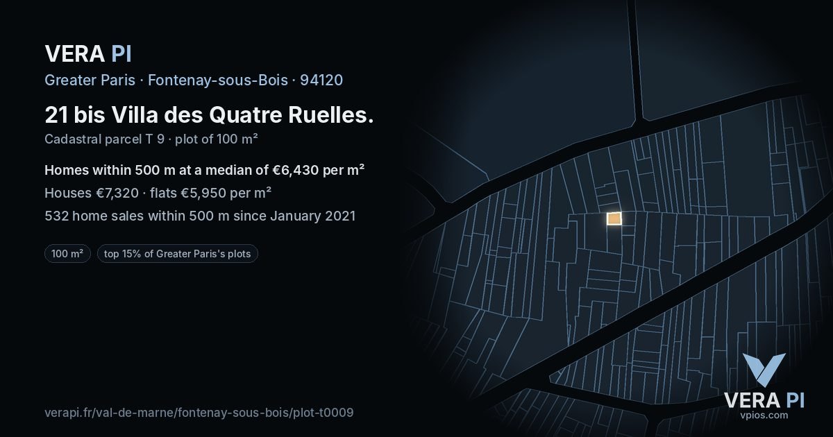 21 bis Villa des Quatre Ruelles, Fontenay-sous-Bois at night – the plot lit, the parcels around coloured by the prices near them