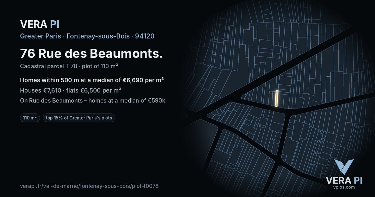 76 Rue des Beaumonts, Fontenay-sous-Bois at night – the plot lit, the parcels around coloured by the prices near them