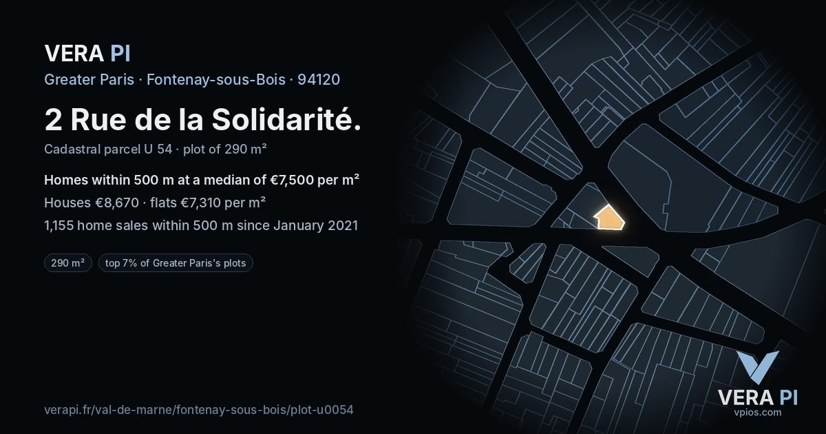 2 Rue de la Solidarité, Fontenay-sous-Bois at night – the plot lit, the parcels around coloured by the prices near them