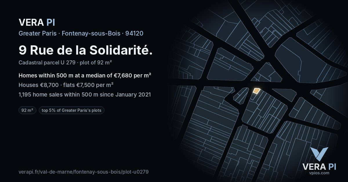 9 Rue de la Solidarité, Fontenay-sous-Bois at night – the plot lit, the parcels around coloured by the prices near them