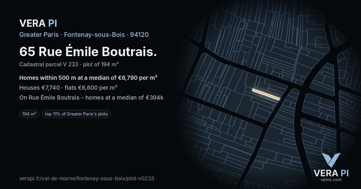 65 Rue Émile Boutrais, Fontenay-sous-Bois at night – the plot lit, the parcels around coloured by the prices near them