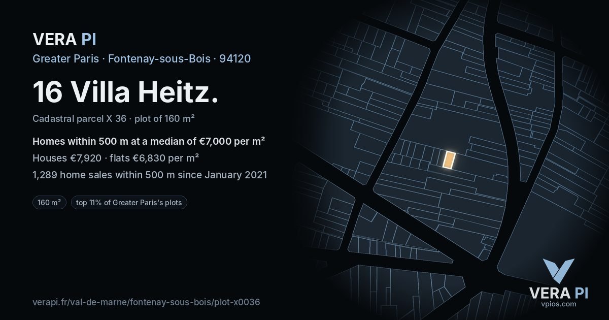 16 Villa Heitz, Fontenay-sous-Bois at night – the plot lit, the parcels around coloured by the prices near them