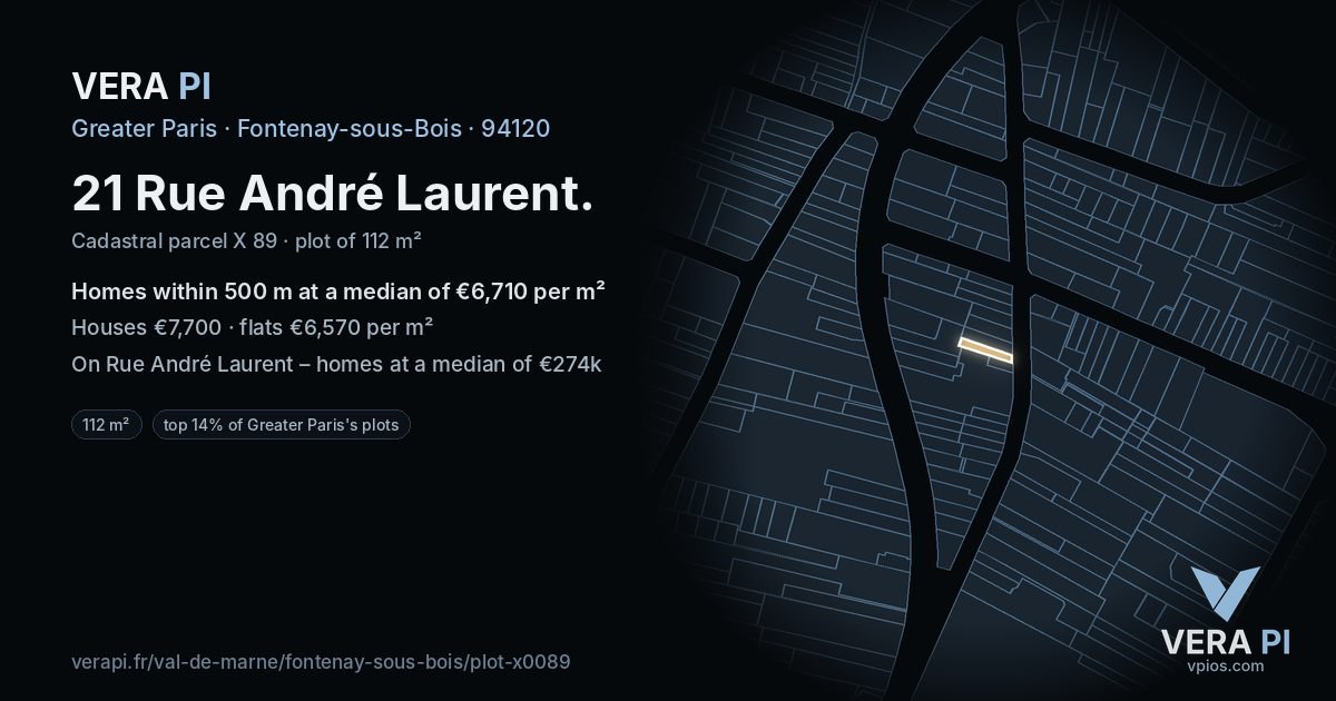 21 Rue André Laurent, Fontenay-sous-Bois at night – the plot lit, the parcels around coloured by the prices near them