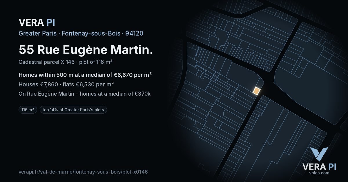 55 Rue Eugène Martin, Fontenay-sous-Bois at night – the plot lit, the parcels around coloured by the prices near them