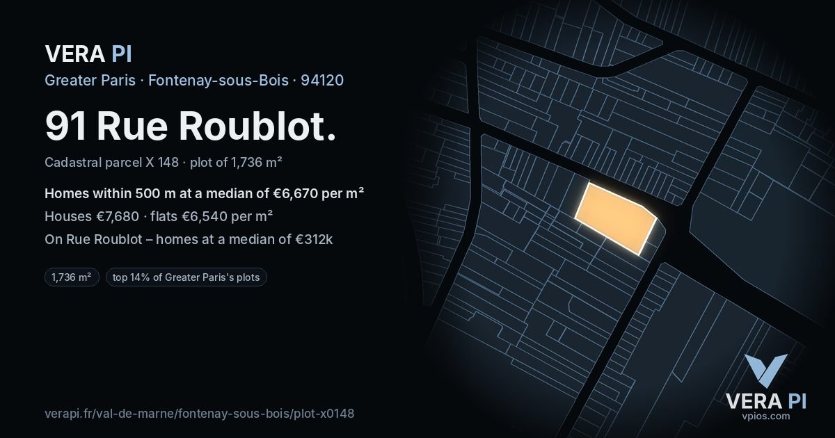 91 Rue Roublot, Fontenay-sous-Bois at night – the plot lit, the parcels around coloured by the prices near them