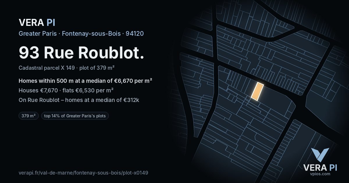 93 Rue Roublot, Fontenay-sous-Bois at night – the plot lit, the parcels around coloured by the prices near them