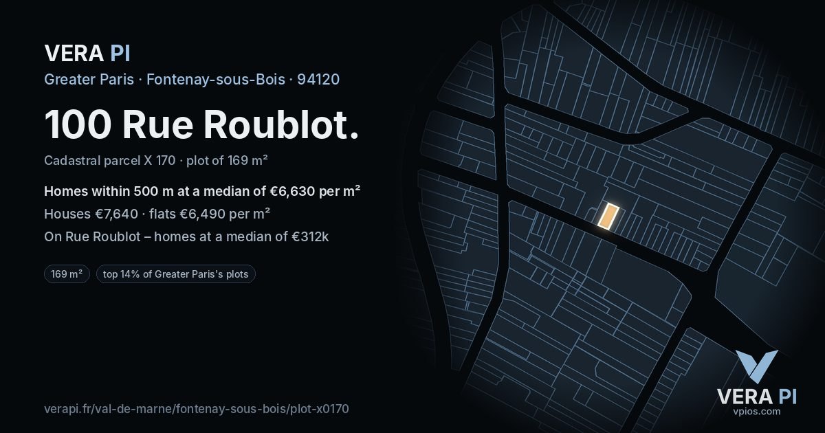 100 Rue Roublot, Fontenay-sous-Bois at night – the plot lit, the parcels around coloured by the prices near them