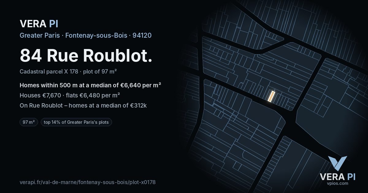 84 Rue Roublot, Fontenay-sous-Bois at night – the plot lit, the parcels around coloured by the prices near them