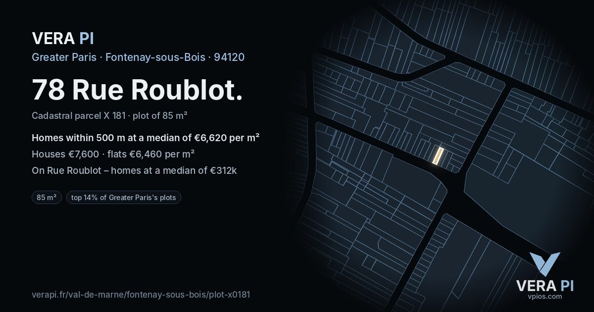 78 Rue Roublot, Fontenay-sous-Bois at night – the plot lit, the parcels around coloured by the prices near them