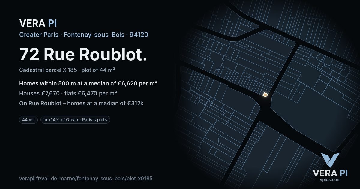 72 Rue Roublot, Fontenay-sous-Bois at night – the plot lit, the parcels around coloured by the prices near them