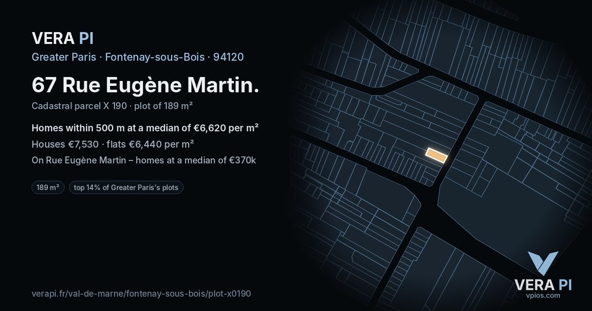 67 Rue Eugène Martin, Fontenay-sous-Bois at night – the plot lit, the parcels around coloured by the prices near them