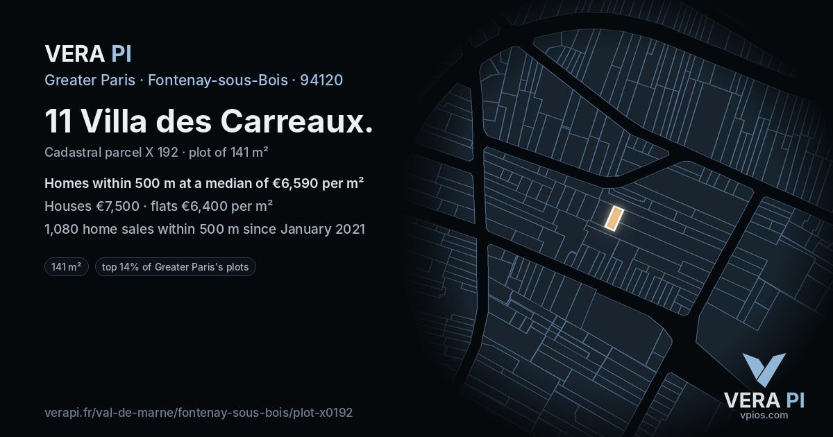 11 Villa des Carreaux, Fontenay-sous-Bois at night – the plot lit, the parcels around coloured by the prices near them
