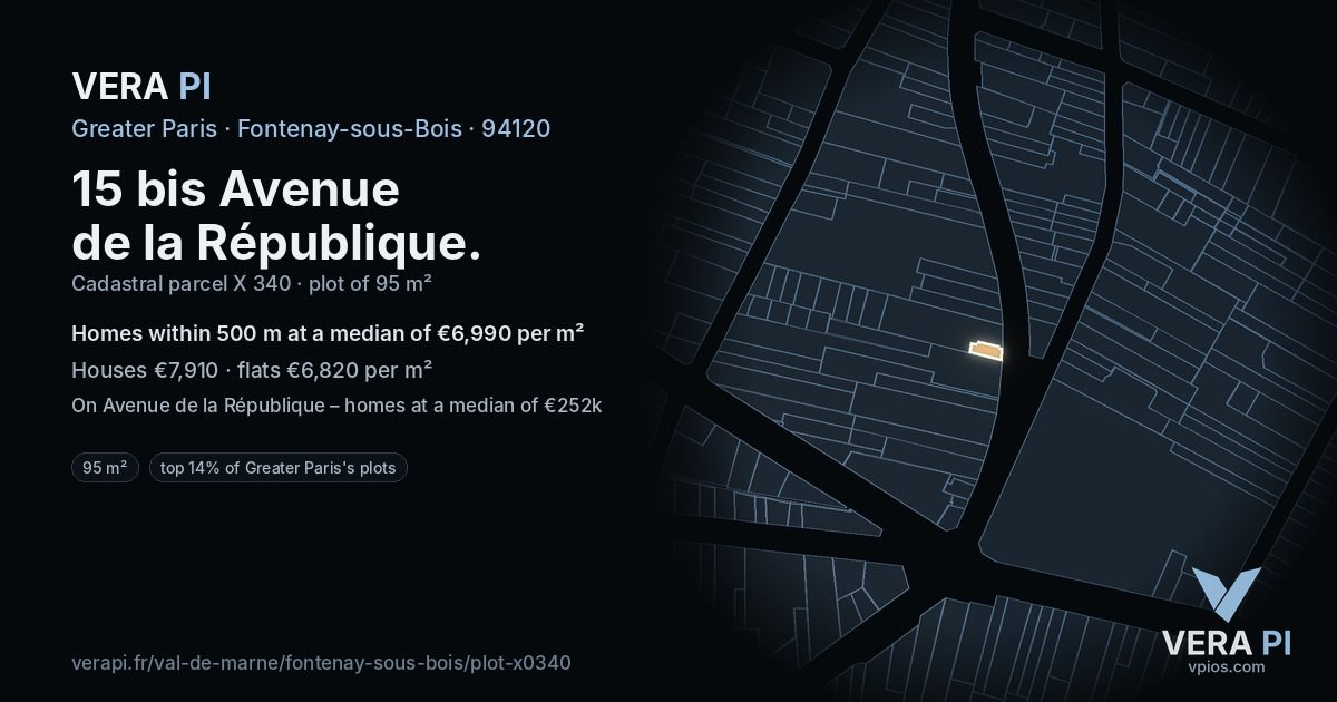 15 bis Avenue de la République, Fontenay-sous-Bois at night – the plot lit, the parcels around coloured by the prices near them