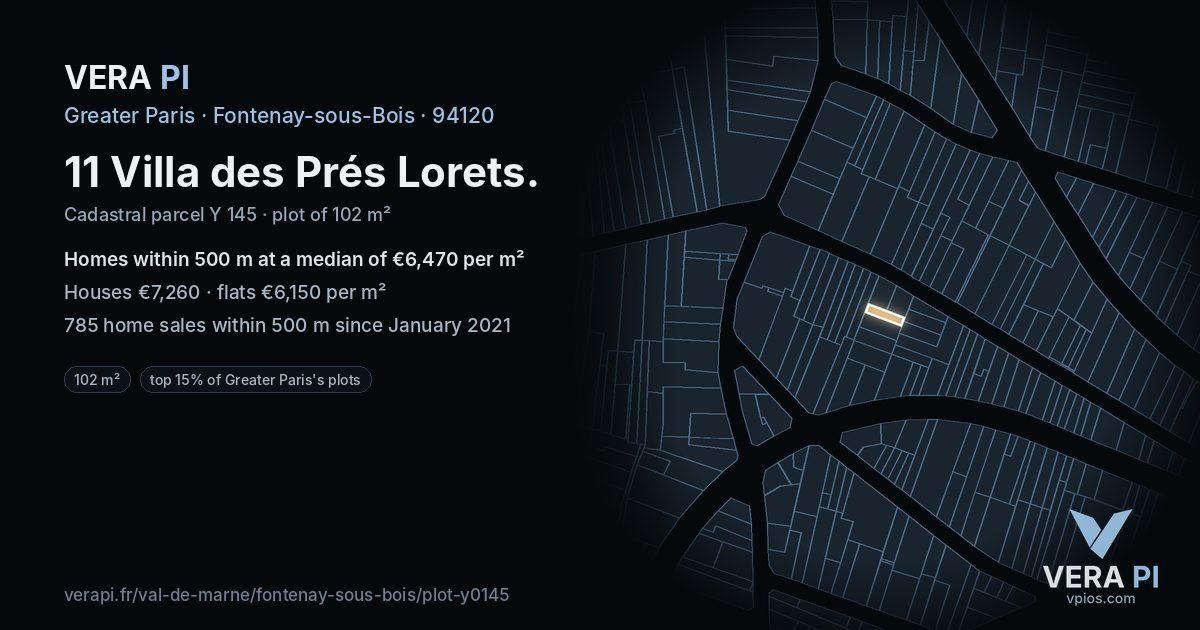 11 Villa des Prés Lorets, Fontenay-sous-Bois at night – the plot lit, the parcels around coloured by the prices near them