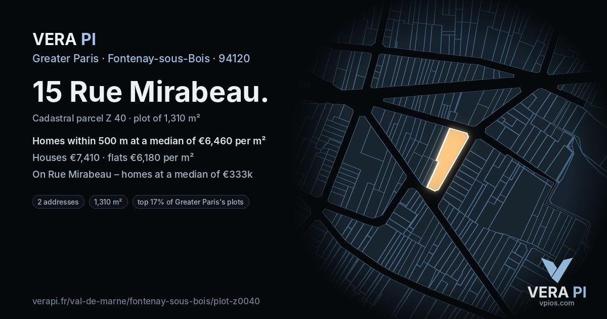 15 Rue Mirabeau, Fontenay-sous-Bois at night – the plot lit, the parcels around coloured by the prices near them