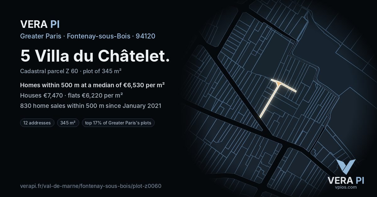 5 Villa du Châtelet, Fontenay-sous-Bois at night – the plot lit, the parcels around coloured by the prices near them