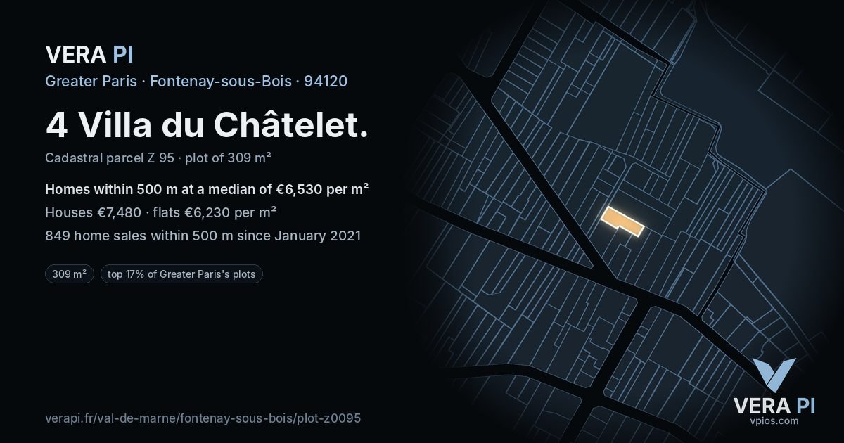 4 Villa du Châtelet, Fontenay-sous-Bois at night – the plot lit, the parcels around coloured by the prices near them