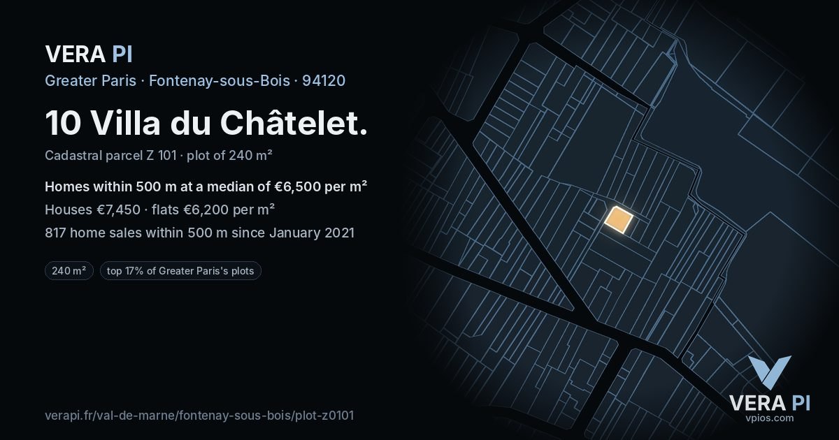 10 Villa du Châtelet, Fontenay-sous-Bois at night – the plot lit, the parcels around coloured by the prices near them