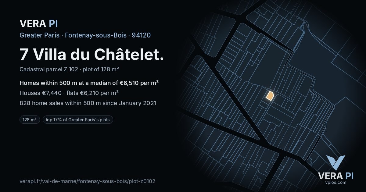 7 Villa du Châtelet, Fontenay-sous-Bois at night – the plot lit, the parcels around coloured by the prices near them