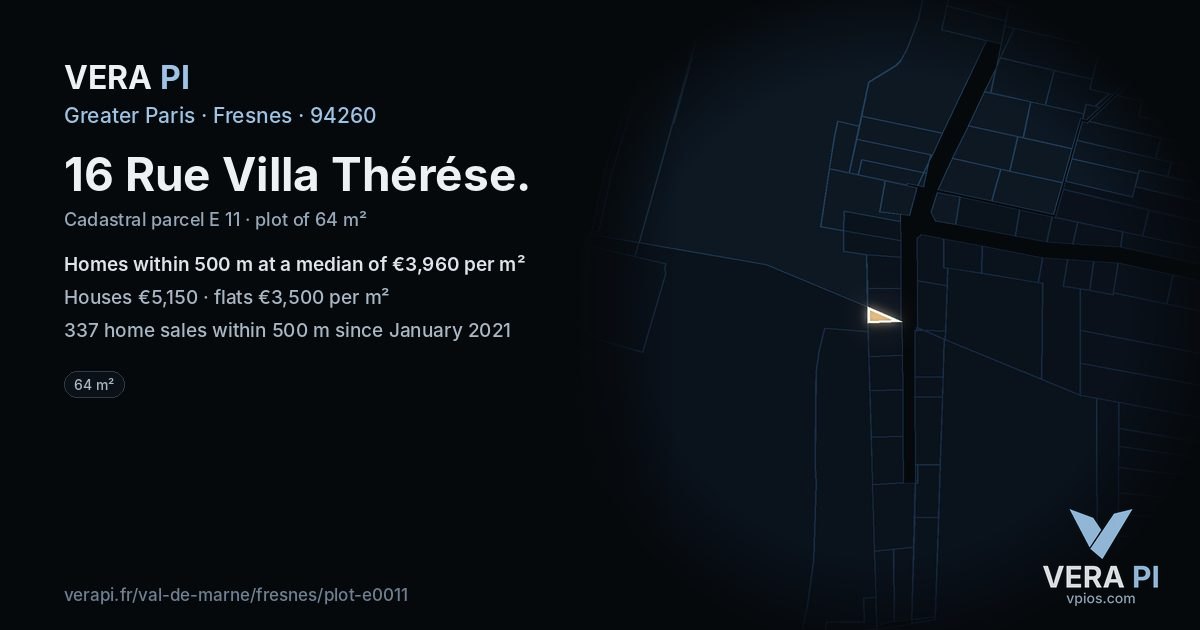 16 Rue Villa Thérése, Fresnes at night – the plot lit, the parcels around coloured by the prices near them
