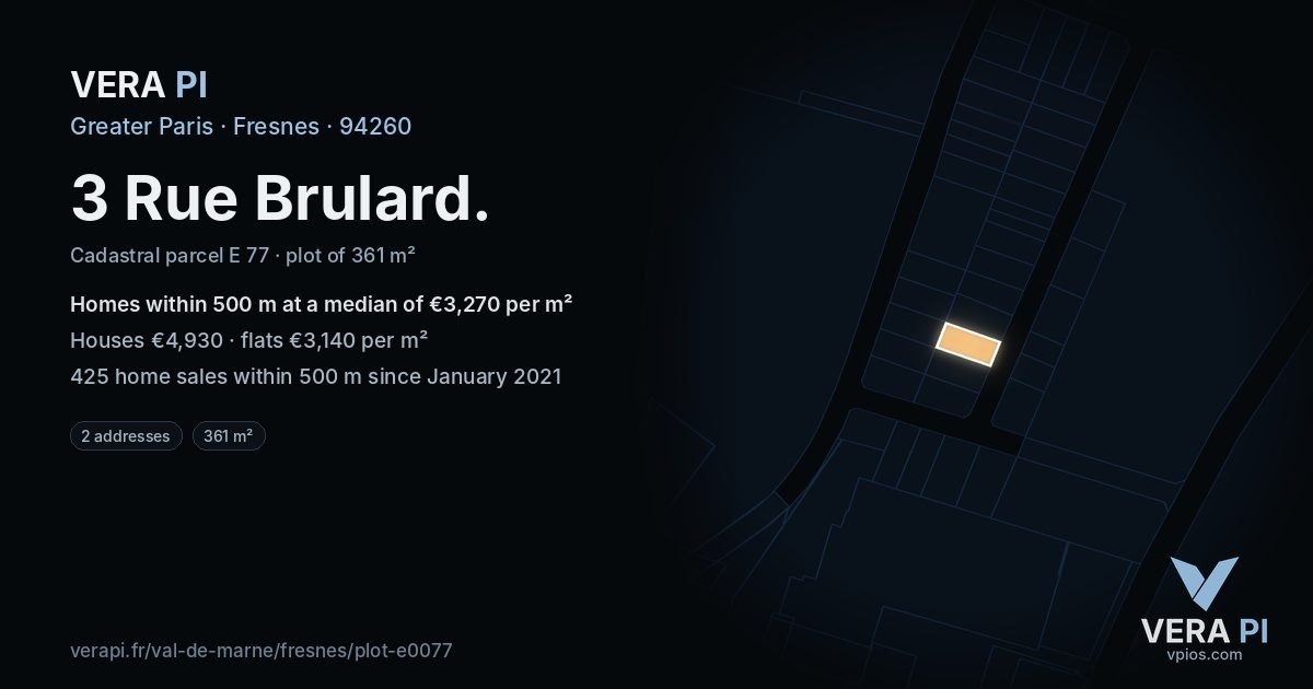 3 Rue Brulard, Fresnes at night – the plot lit, the parcels around coloured by the prices near them