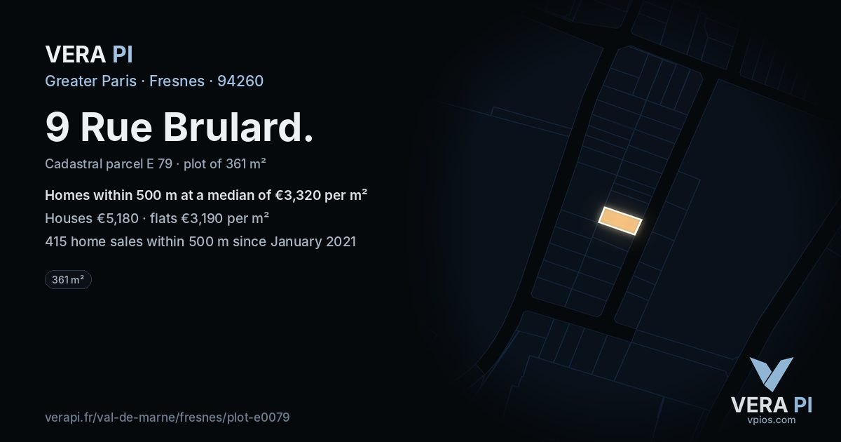 9 Rue Brulard, Fresnes at night – the plot lit, the parcels around coloured by the prices near them