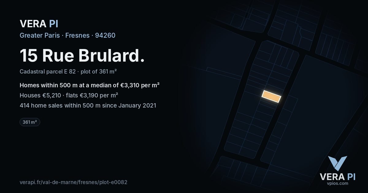 15 Rue Brulard, Fresnes at night – the plot lit, the parcels around coloured by the prices near them