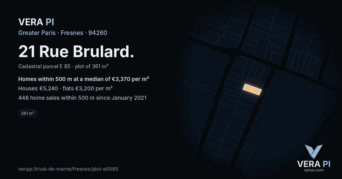 21 Rue Brulard, Fresnes at night – the plot lit, the parcels around coloured by the prices near them
