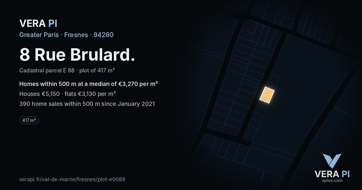 8 Rue Brulard, Fresnes at night – the plot lit, the parcels around coloured by the prices near them