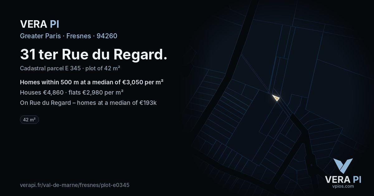 31 ter Rue du Regard, Fresnes at night – the plot lit, the parcels around coloured by the prices near them