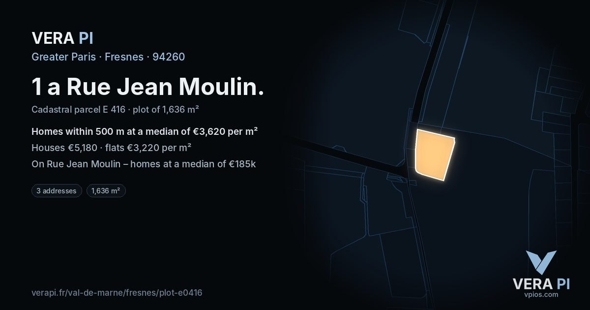 1 a Rue Jean Moulin, Fresnes at night – the plot lit, the parcels around coloured by the prices near them