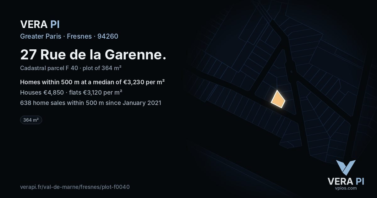 27 Rue de la Garenne, Fresnes at night – the plot lit, the parcels around coloured by the prices near them