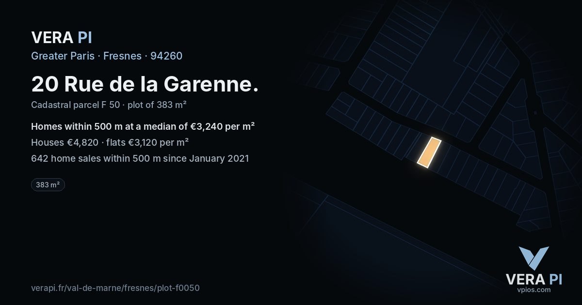 20 Rue de la Garenne, Fresnes at night – the plot lit, the parcels around coloured by the prices near them