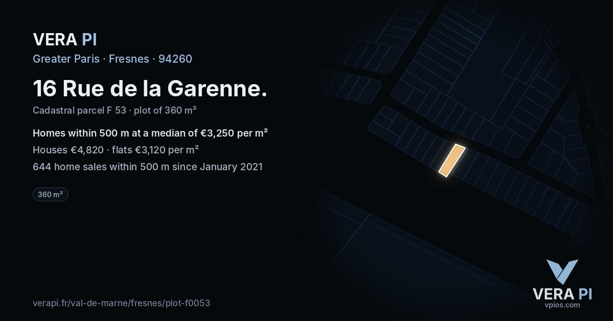 16 Rue de la Garenne, Fresnes at night – the plot lit, the parcels around coloured by the prices near them