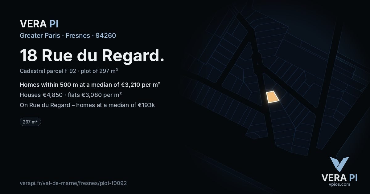 18 Rue du Regard, Fresnes at night – the plot lit, the parcels around coloured by the prices near them