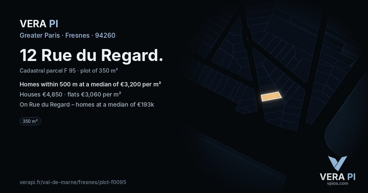 12 Rue du Regard, Fresnes at night – the plot lit, the parcels around coloured by the prices near them