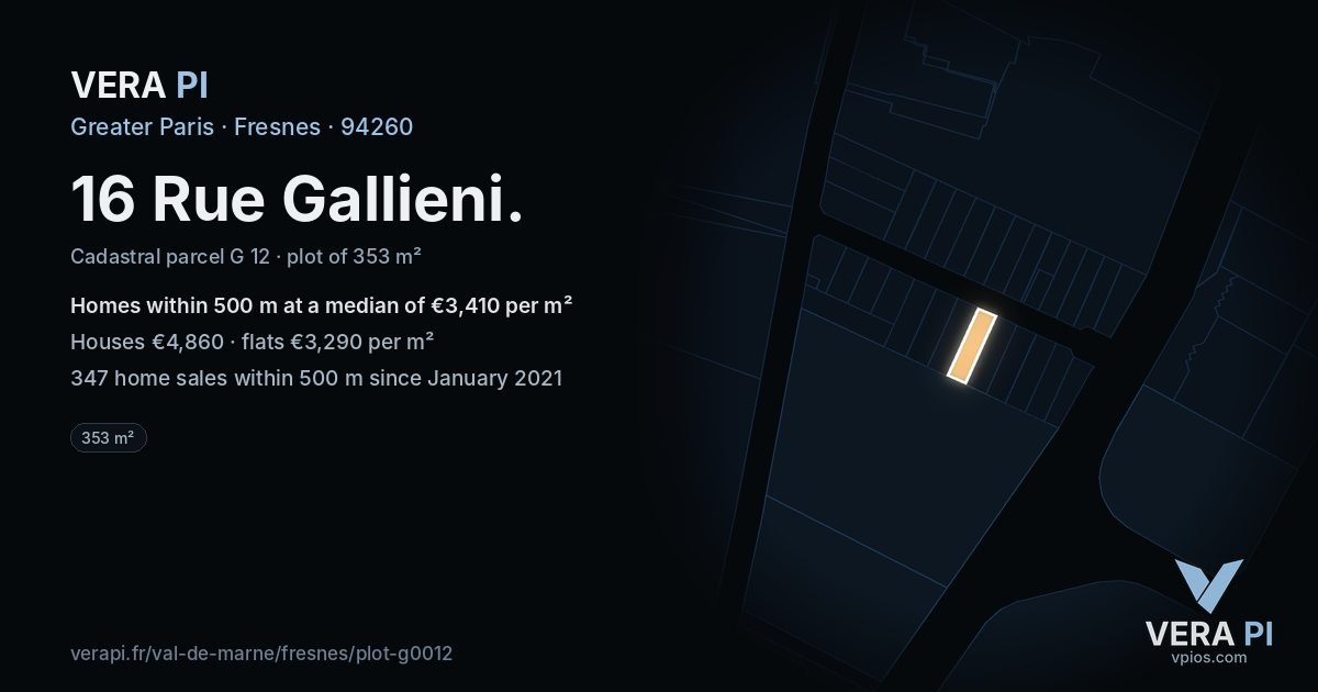 16 Rue Gallieni, Fresnes at night – the plot lit, the parcels around coloured by the prices near them