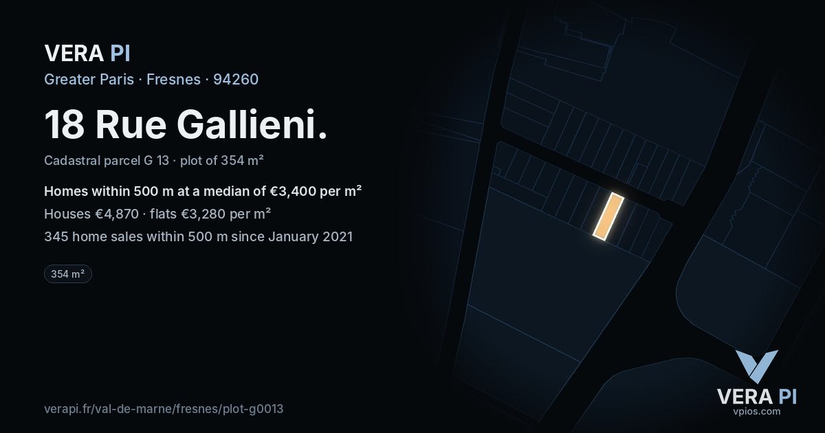 18 Rue Gallieni, Fresnes at night – the plot lit, the parcels around coloured by the prices near them