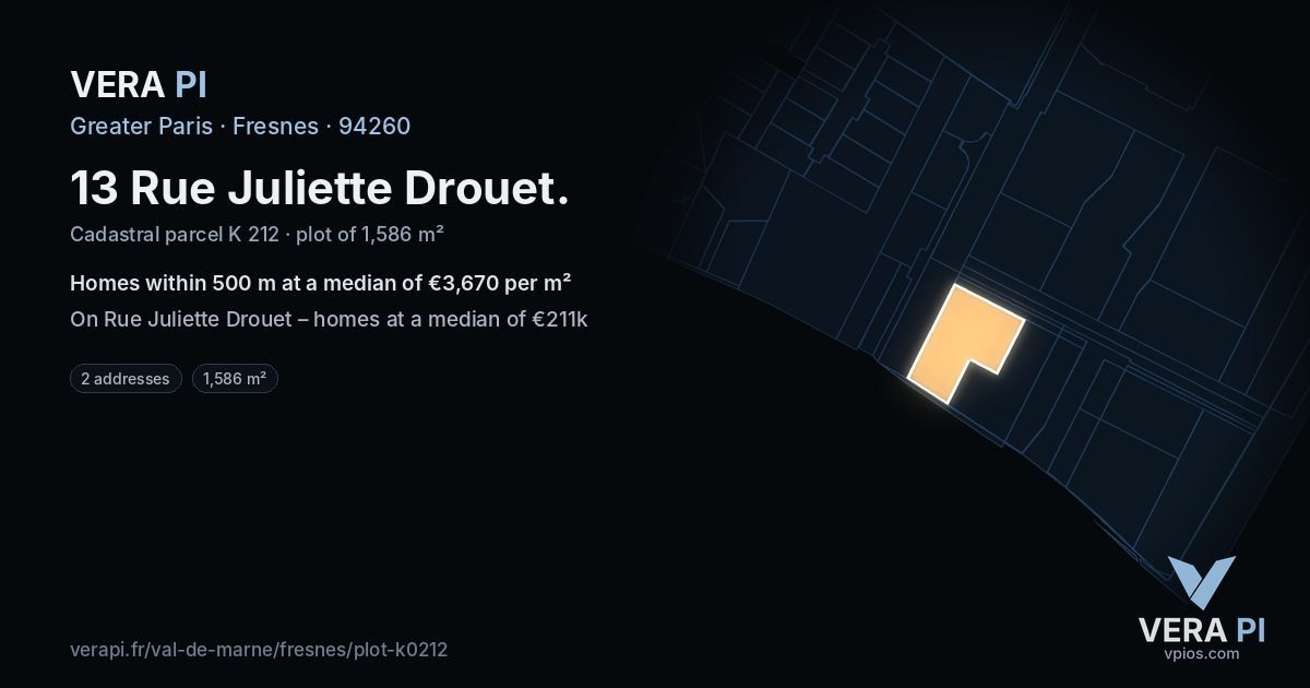 13 Rue Juliette Drouet, Fresnes at night – the plot lit, the parcels around coloured by the prices near them